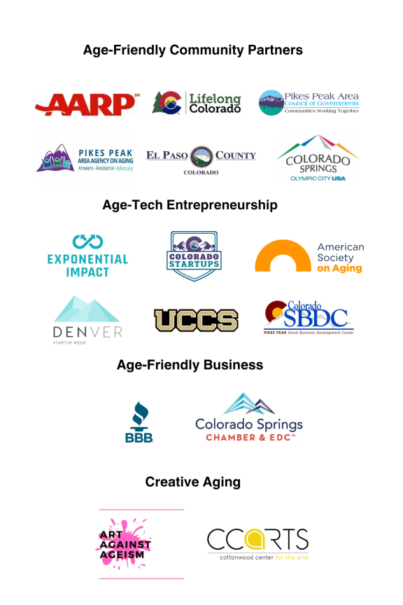 Logos for A A R P, Lifelong Colorado, Pikes Peak Area Council of Governments, Pikes Peak Area Agency on Aging, El Paso County, Colorado Springs, Exponential Impact, Colorado Startups, American Society on Aging, Denver Startup Week, U C C S, Small Business Development Center, Better Business Bureau, Colorado Springs Chamber and E D C, Art against Aging, Cottonwood Center for the Arts,