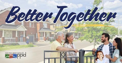 A graphic with neighbors speaking. text overlay says "better together"