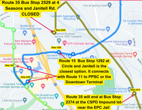 A map of southern Colorado Springs near the Broadmoor World Arena. It lists Route 35 Bus Stop 2529 at 4 Seasons and Janitell Rd. as closed. An alternative Route 15 is labeled: Bus Stop 1292 at Circle and Janitell, which connects with Route 11 to PPSC or the Downtown Terminal. Route 35 is labeled at ending at Bus Stop 2347 at the CSP Impound lot near El Paso County Jail