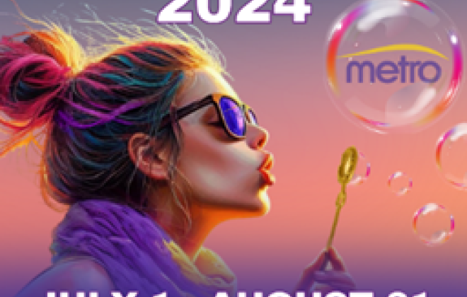 A graphic with someone blowing a big bubble with the "metro" logo inside. The graphic says "Free Ride 2024, July 1 - August 31, Zero Fare for Better Air"