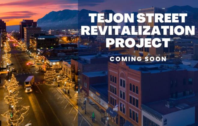 Image of Tejon Street in the evening with a graphic overlay that reads "Tejon Street Revitalization Project - Coming Soon"