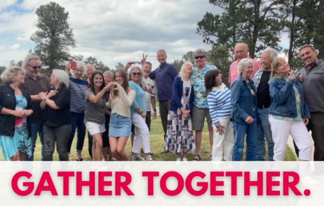 An image of people gathering with the text "gather together."